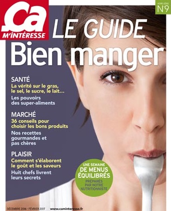 Hors-série magazine Ca m'intéresse Guide du Bien manger Décembre 2016 Février 2017 - Couverture